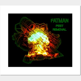 FATMAN PEST REMOVAL (High Rads Version) Posters and Art